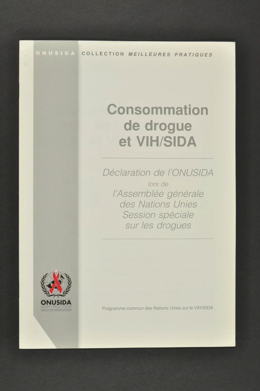 Onusida BROCHURE "Consommation de drogue et VIH/Sida" Lorraine, France 1999 2004.206.37 Photo Mucem