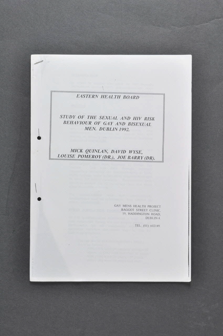 Gay Men's Health Project Et Eastern Health Board Rapport "Study of the sexual and HIV risk behaviour of gay and bisexual men. Dublin 1992" (Etude sur la sexualité et les conduites à risque par rapport au VIH d'hommes gays et bisexuels) Irlande 1993 2005.182.45 Photo Mucem
