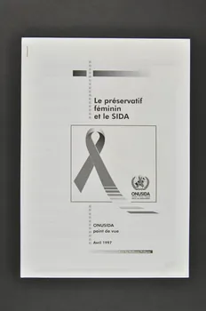 Onusida BROCHURE "Le préservatif féminin et le sida" Lorraine, France 1997 2004.206.50  Photo Mucem