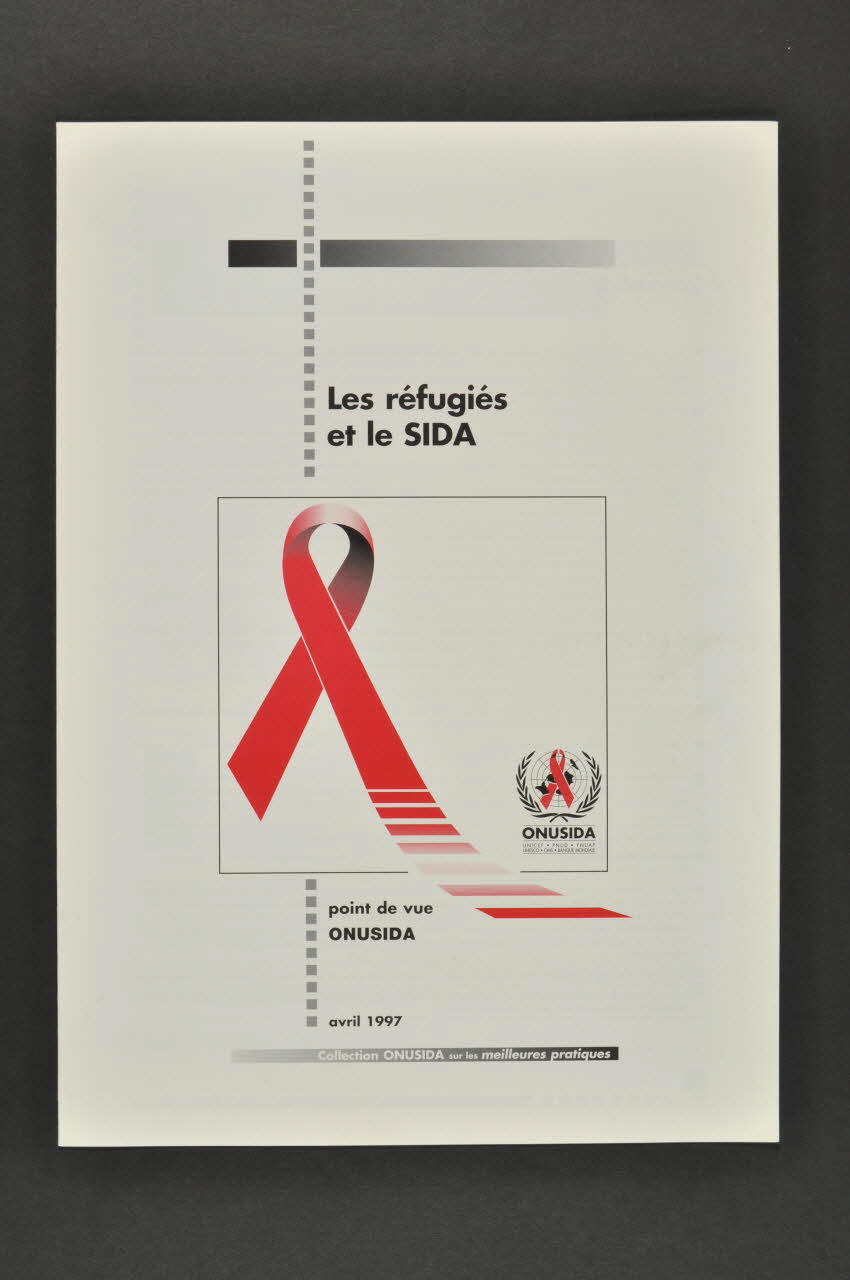 Onusida BROCHURE "Les réfugiés et le sida" Lorraine, France 1997/4 2004.206.53 Photo Mucem
