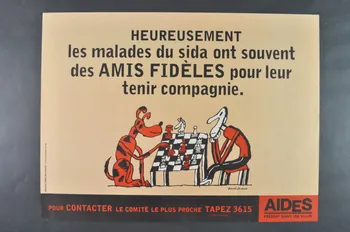 AIDES affiche "Heureusement les malades du sida ont souvent des amis fidèles pour leur tenir compagnie" France 1995 2003.125.42  Photo Mucem