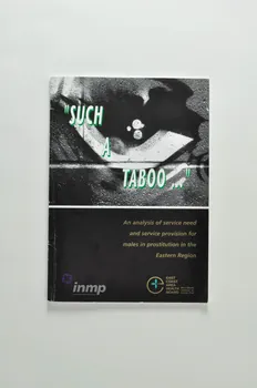 Irish Network Male Prostitution, East Coast Area BROCHURE "Such a taboo... An analysis of service need and service provision for males in prostitution in the Eastern Region" (Un tel tabou... Analyse du besoin de services et de la fourniture de services pour les hommes prostitués de la région orientale) Irlande 2001/5 2005.182.62 Photo Mucem