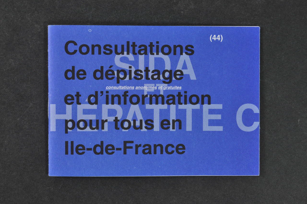 BROCHURE "Sida Hépatite C . Consultations de dépistage et d'information pour tous en Ile-de-France" 2003.125.438 Photo Mucem