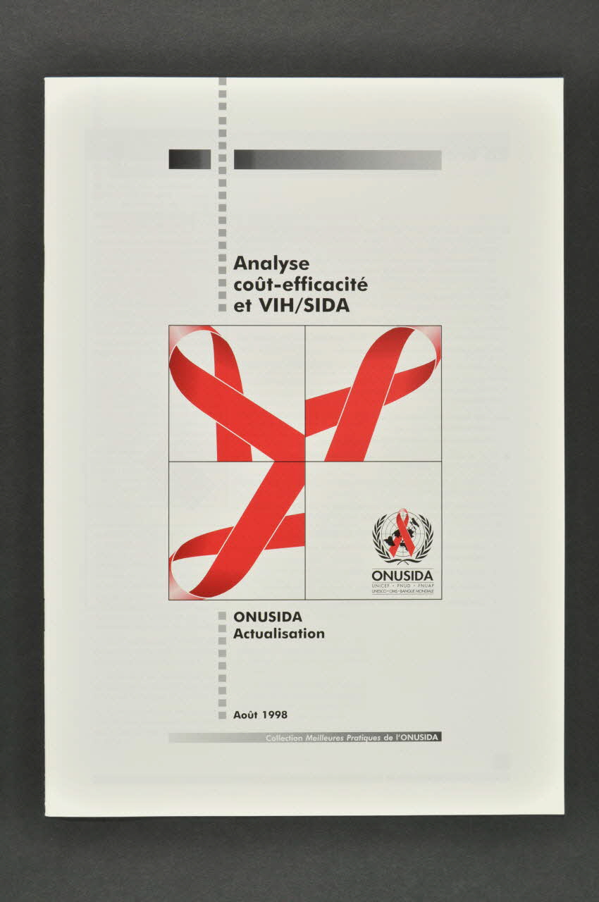 Onusida BROCHURE " Analyse coût - efficacité et VIH/SIDA" Lorraine, France 1998/8 2004.206.66 Photo Mucem
