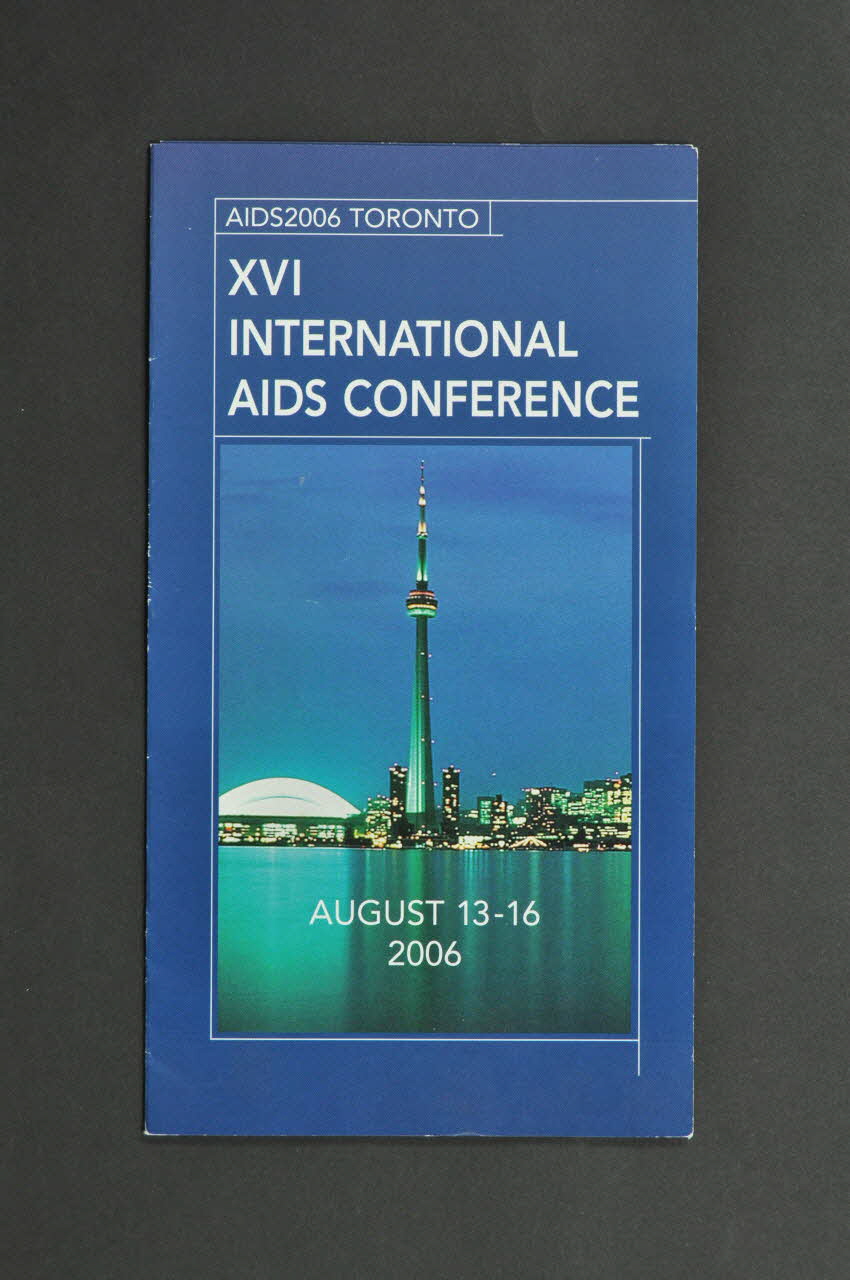 International Aids Society (Ias) Dépliant "AIDS2006 Toronto. XVI° International AIDS Conference" (XVIème Conférence Internationale sur le sida) International 2004 2004.207.101 Photo Mucem