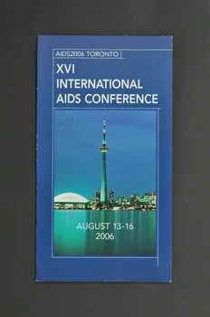 International Aids Society (Ias) Dépliant "AIDS2006 Toronto. XVI° International AIDS Conference" (XVIème Conférence Internationale sur le sida) International 2004 2004.207.101 Photo Mucem