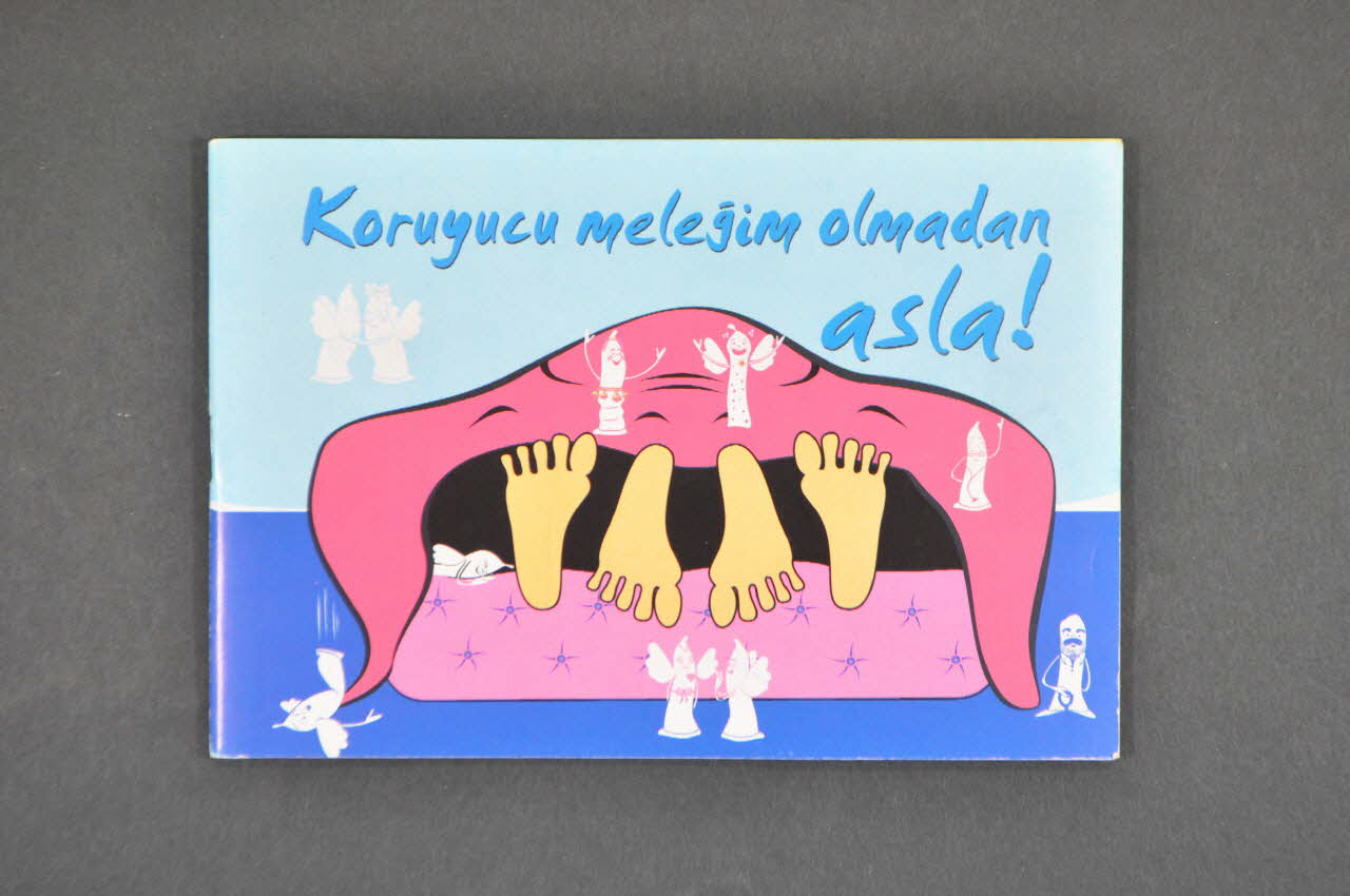 BROCHURE "Koruyucu melegim olmadan asla !" 2005.185.8 Photo Mucem