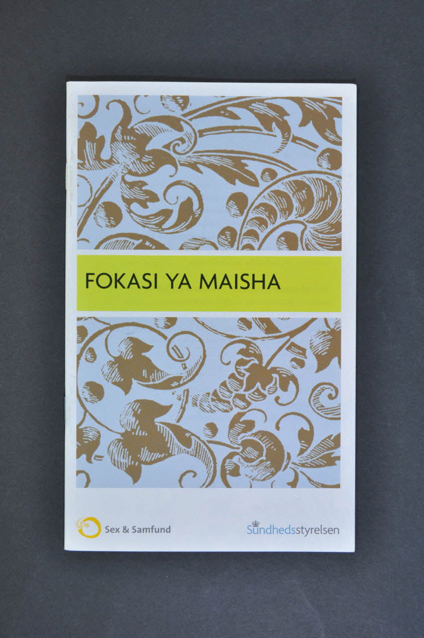 The Dansih Family Planning Association (Sex & BROCHURE "FOKASI YA MAISHA" Danemark 2005 2005.193.3 Photo Mucem