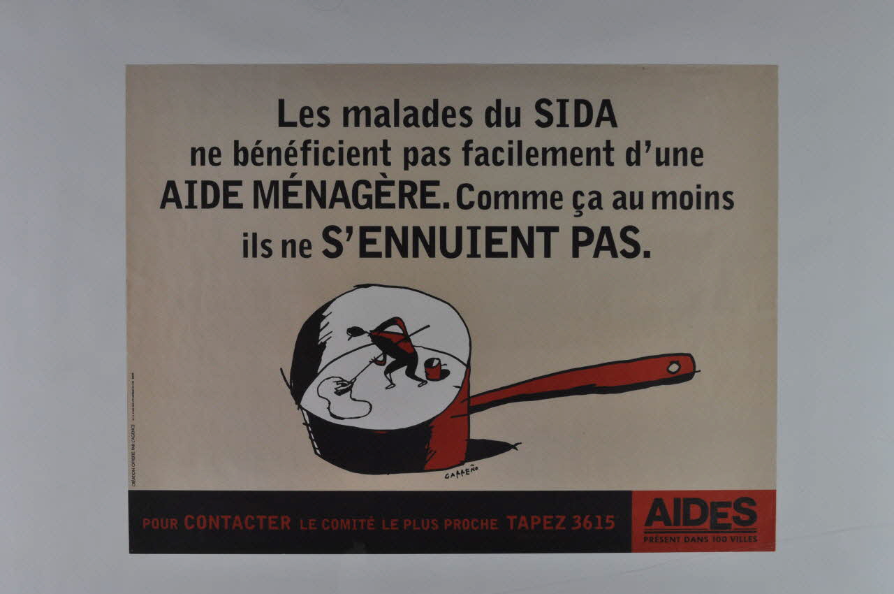 AIDES affiche "Les malades du sida ne bénéficient pas facilement d'une aide ménagère. Comme ça au moins ils ne s'ennuient pas" France 1995 2003.125.58 Photo Mucem
