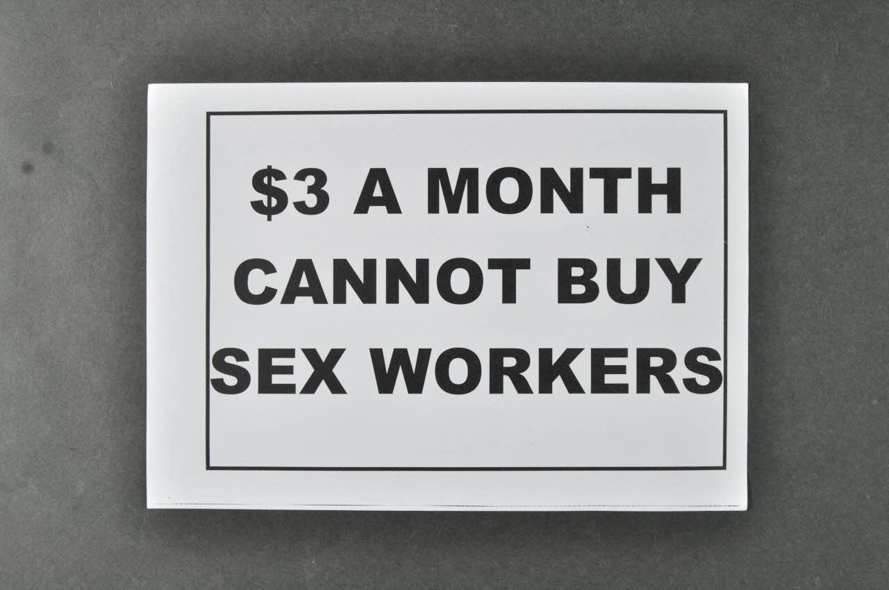 Act Up-Paris Et Autres Associations tract "$3 a month cannot buy sex workers" (On ne peut pas acheter les travailleurs du sexe à 3 dollars par mois) International 2004/7 2004.207.209 Photo Mucem
