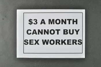 Act Up-Paris Et Autres Associations tract "$3 a month cannot buy sex workers" (On ne peut pas acheter les travailleurs du sexe à 3 dollars par mois) International 2004/7 2004.207.209 Photo Mucem