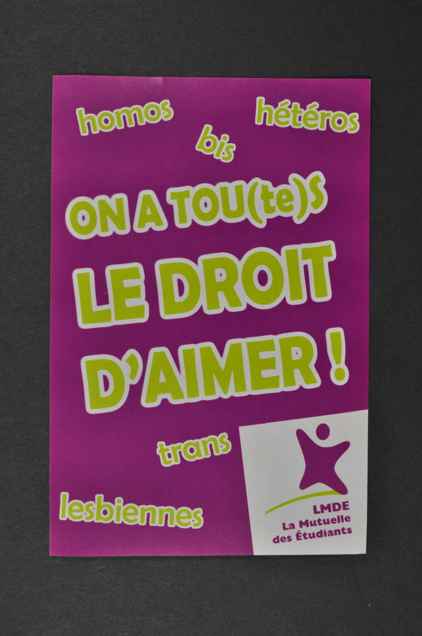 La Mutuelle Des Etudiants autocollant Homos bis hétéros... on a tous le droit d'aimer... France 2004 2004.207.21 Photo Mucem