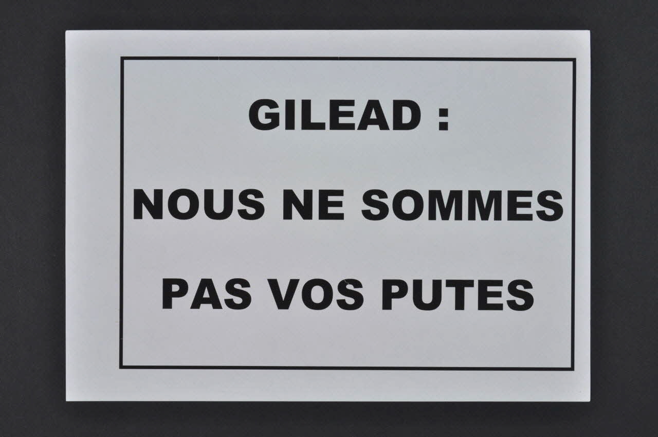 Act Up-Paris Et Autres Associations tract "Gilead : nous ne sommes pas vos putes" International 2004/7 2004.207.222 Photo Mucem