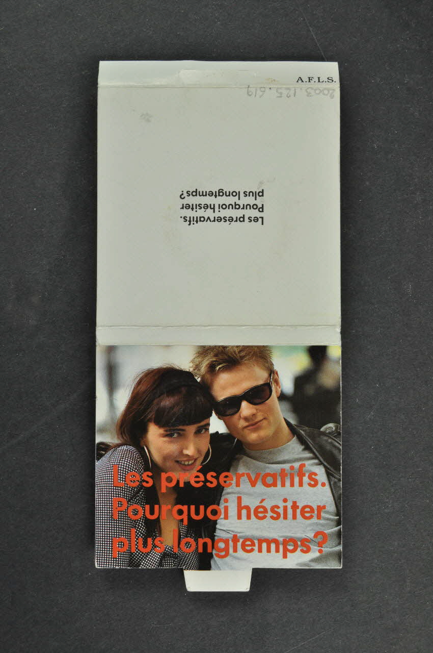AFLS (Agence Française De Lutte Contre Le Sida) Préservatif "Les préservatifs. Pourquoi hésiter plus longtemps?" France 1991 2003.125.619 Photo Mucem