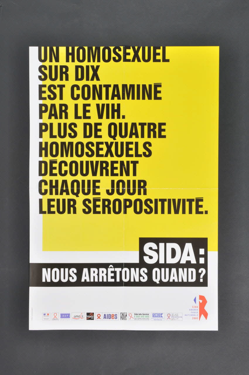 Collectif interassociatif :  AIDES Ile-de-France, Arcat-sida, CRIPS Ile-de-France, Dessine-moi un mouton, Patchwork des Noms , Sida Info Service, Sol En Si, Solidarité Sida, UNALS. affiche France 2005 2005.197.71 Photo Mucem