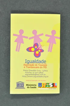 Unesco, Ministère De La Santé, Brésil BROCHURE "Guia da Igualdade para travestis e transexuais" (Guide d'égalité pour les travestis et les transsexuels) France 2004 2004.207.47 Photo Mucem