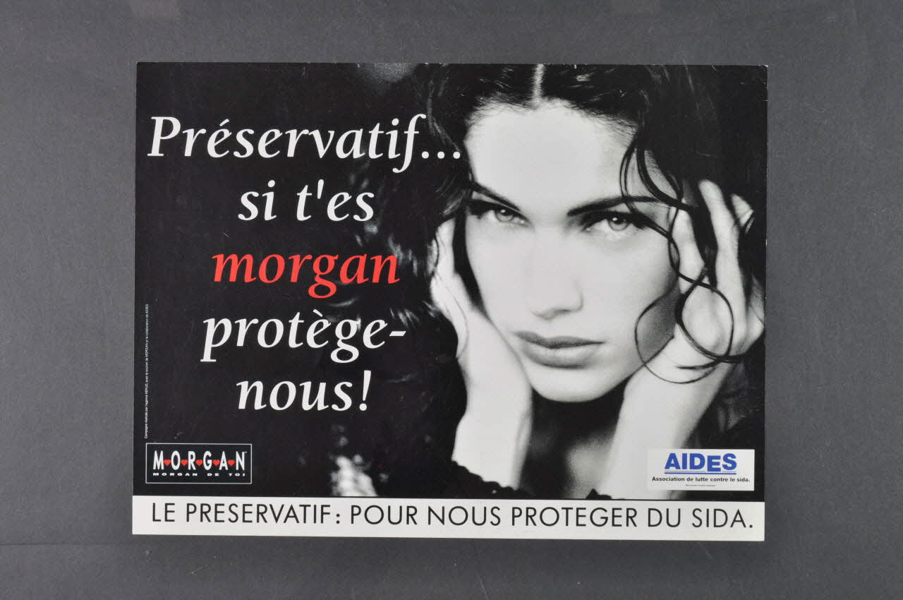 affiche "Préservatif... si t'es Morgan protège - nous ! " 2003.125.70 Photo Mucem