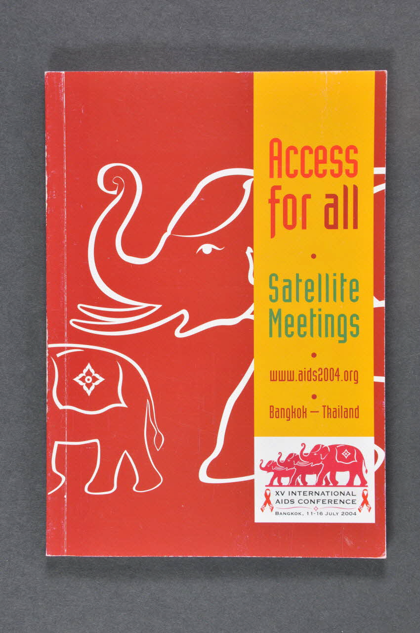 XVe International Aids Conference BROCHURE Access for all : Satellite meetings International 2004 2004.207.64 Photo Mucem