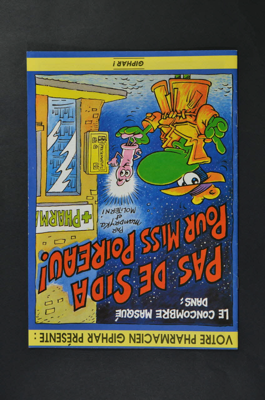 Pharmacies Giphar BROCHURE "Votre pharmacien GIPHAR présente : Le concombre masqué dans pas de sida pour miss poireau" France 1994 2004.207.75 Photo Mucem