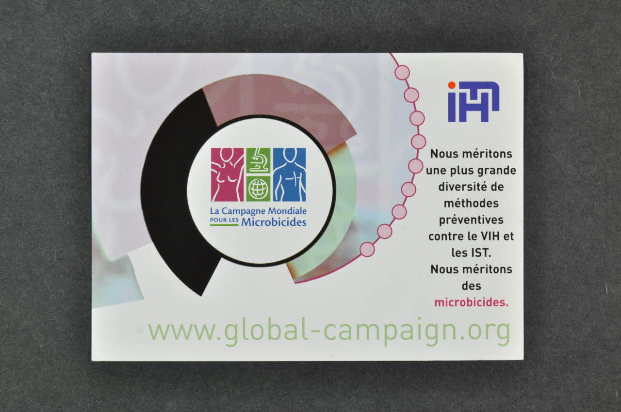 Global Campaign For Microbicides, International carte postale "Nous méritons des microbicides" International 2004 2004.207.86 Photo Mucem
