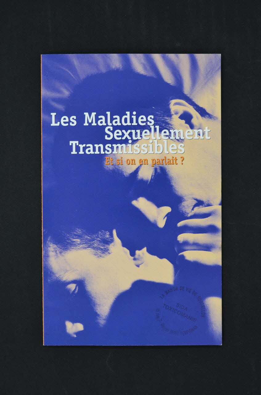 Comité Français d'Education pour La Santé (CFES) Dépliant Les maladies sexuellement transmissibles Et si on en parlait? France 2000/3 2003.129.42 Photo Mucem