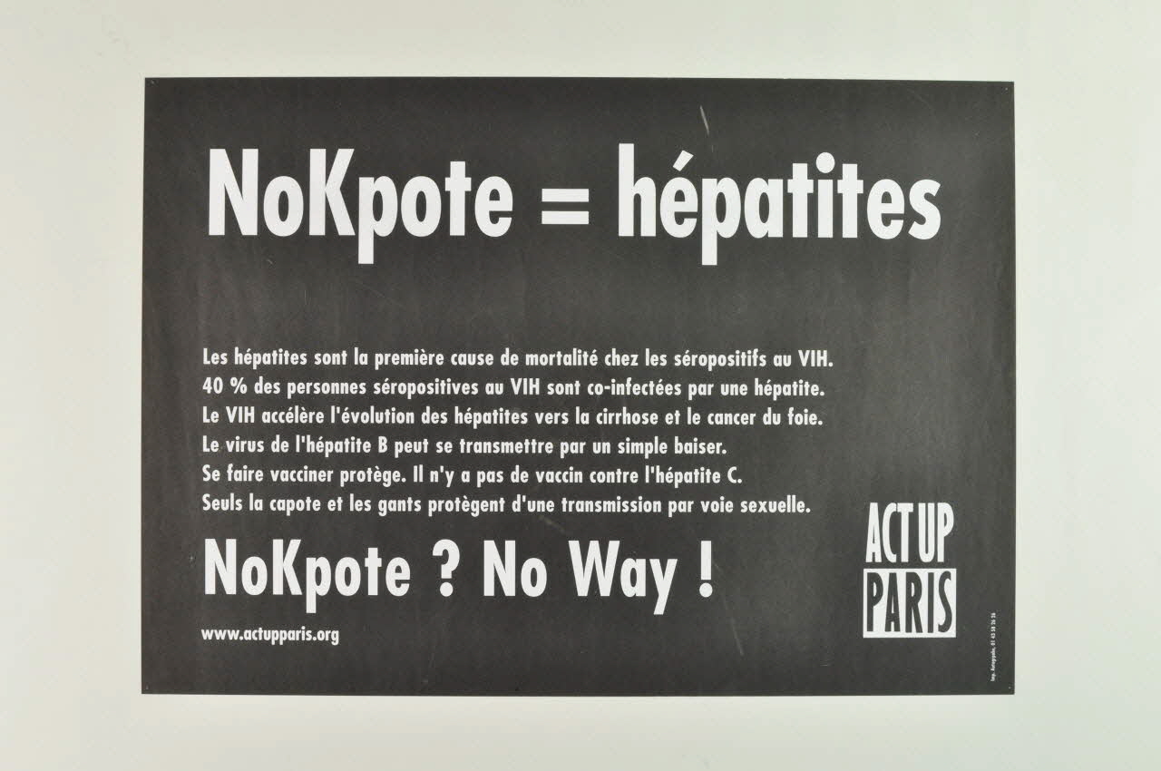 Act Up-Paris affiche "NoKpote = hépatites / NoKpote ? No Way France 2004/10 2004.211.21 Photo Mucem