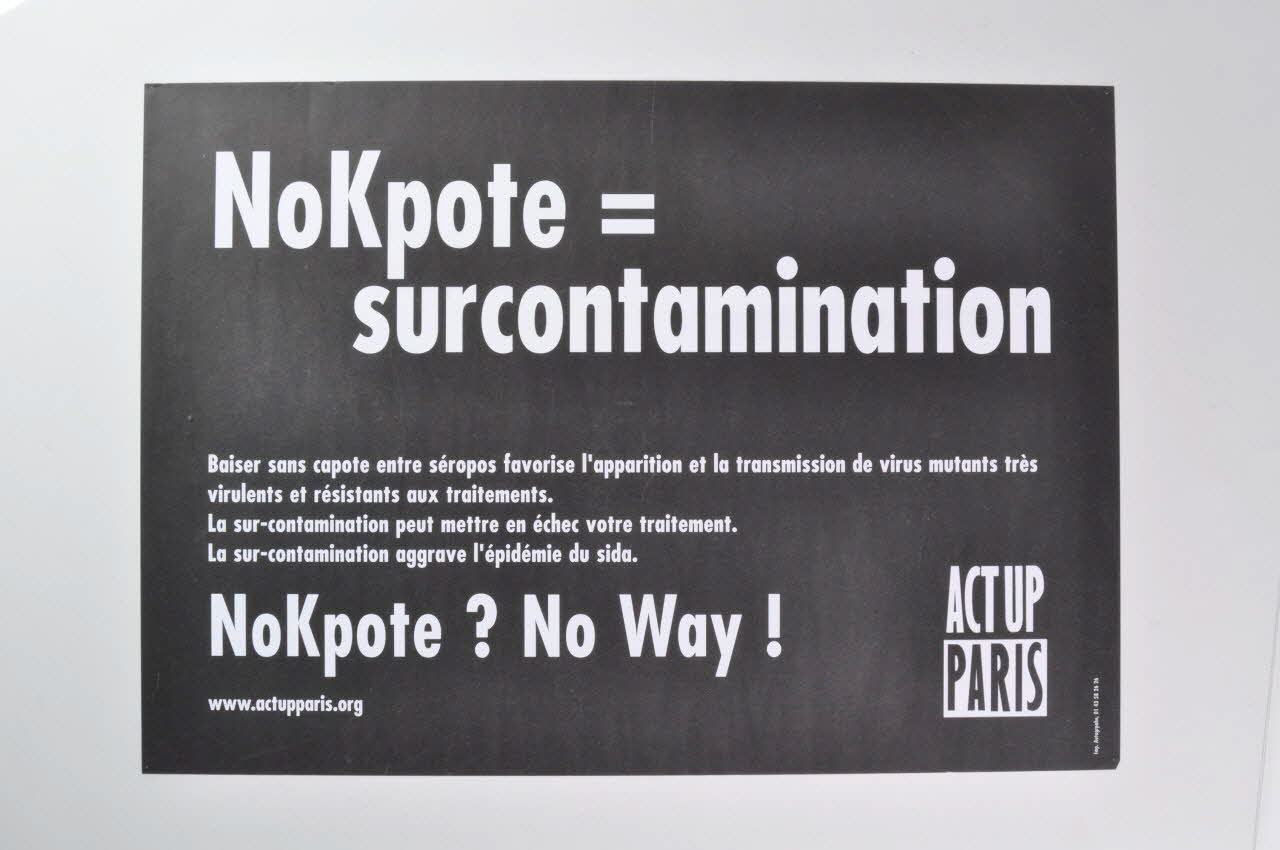 Act Up-Paris affiche "NoKpote = surcontamination / NoKpote ? No Way France 2004/10 2004.211.23 Photo Mucem