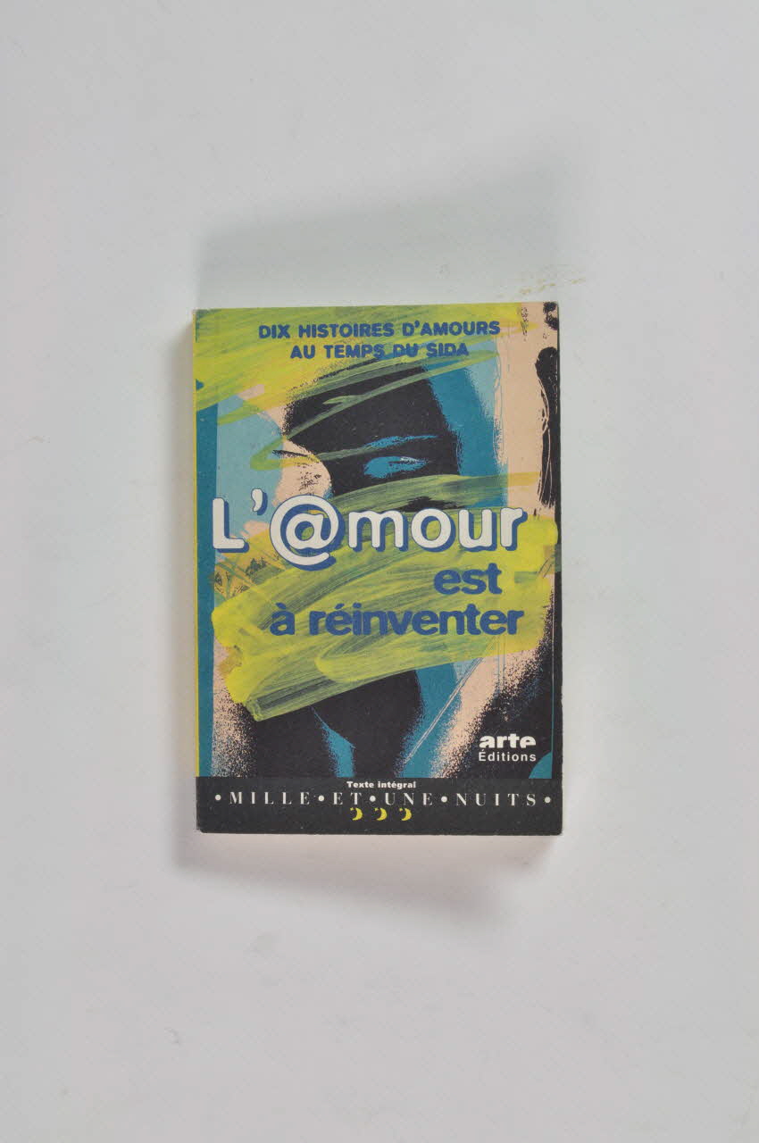 Editions Arte Et Lesbian  & Gay Pride Films livre "L'amour est à réinventer" France 1996/11 2003.130.3 Photo Mucem