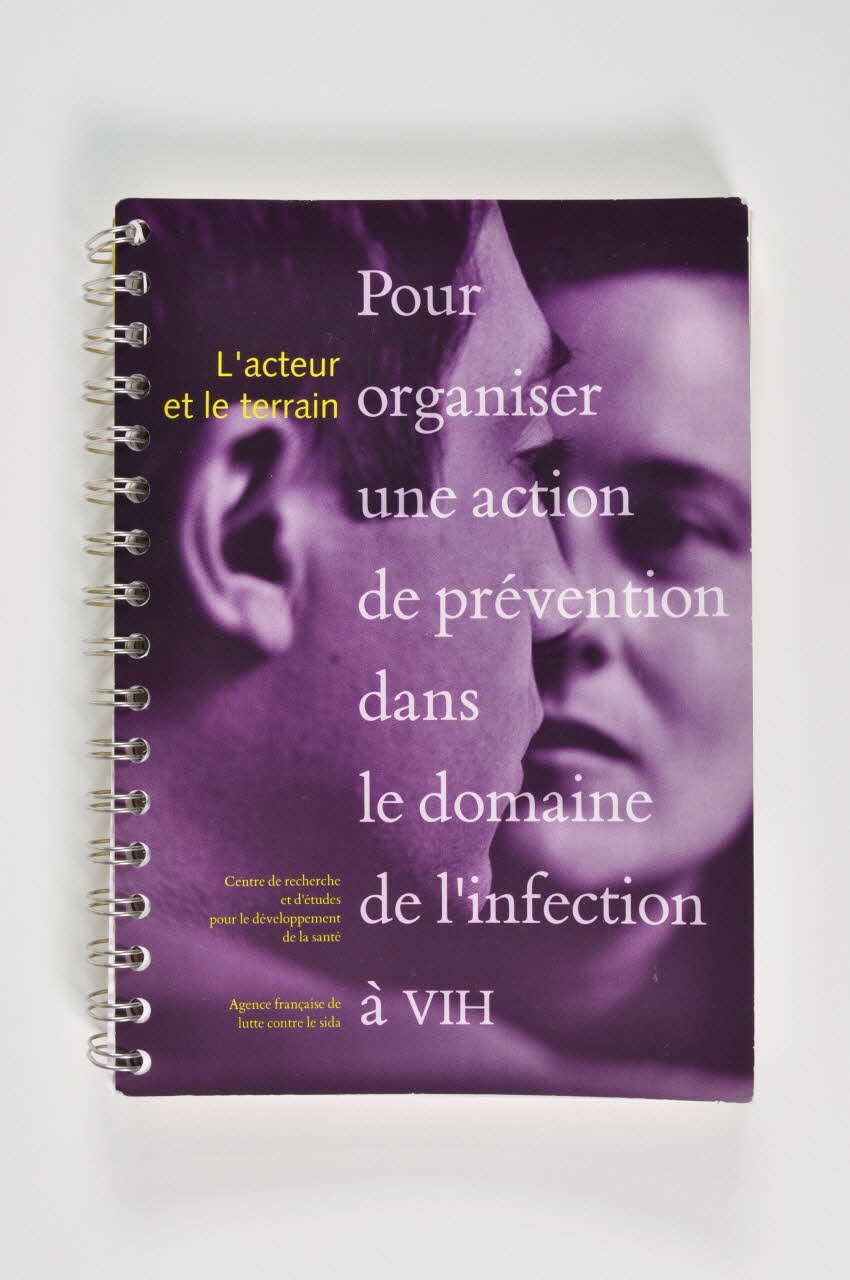 Centre De Recherche Et D'études Pour Le livre "Pour organiser une action de prévention dans le domaine de l'infection à VIH" France 1993/6 2003.130.4 Photo Mucem