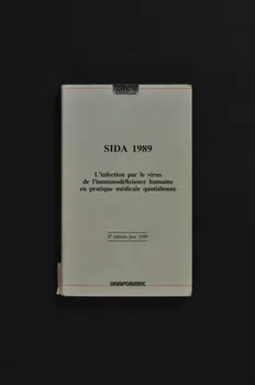 Aides Et Unaformec livre "SIDA 1989. L'infection pas le virus de l'immunodéficience humaine en pratique médicale quotidienne." France 1989 2003.130.6 Photo Mucem