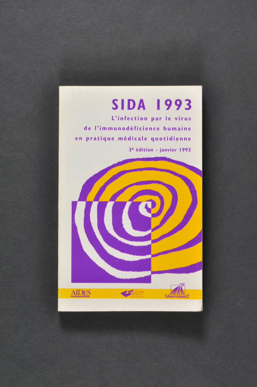 Aides Et Unaformec livre "SIDA 1993. L'infection par le virus de l'immunodéficience humaine en pratique médicale quotidienne." France 1993 2003.130.7 Photo Mucem