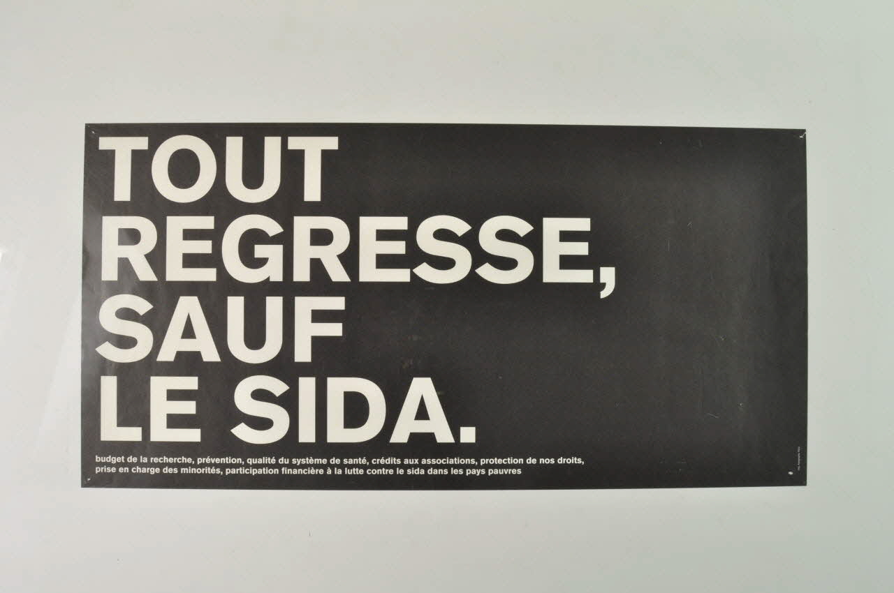 Act Up-Paris affiche "Tout régresse sauf le sida" France 2004 2004.211.51 Photo Mucem
