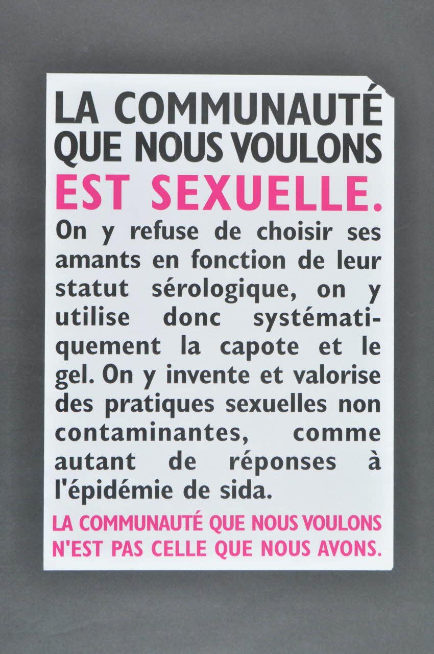 Act Up-Paris affiche "La communauté que nous voulons est sexuelle" France 2004 2004.211.55 Photo Mucem