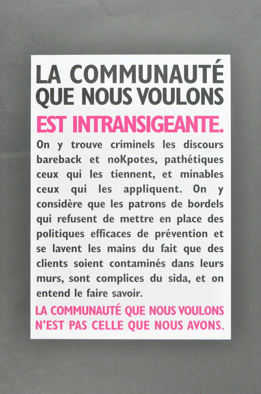 Act Up-Paris affiche "La communauté que nous voulons est intransigeante" France 2004 2004.211.56 Photo Mucem