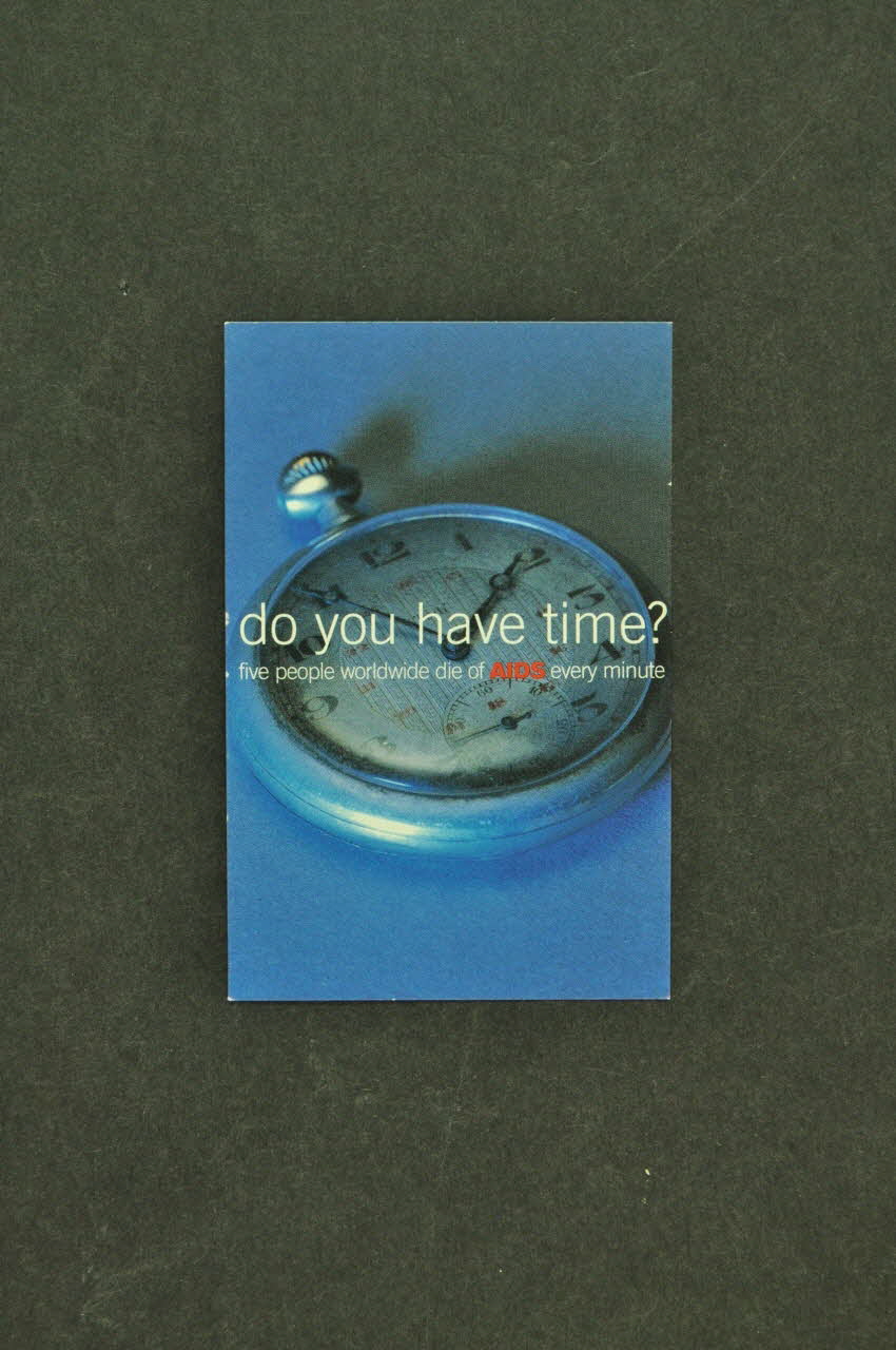 National Aids Trust (NAT) Carte d'information "Do you have time?" (avez vous du temps ?) Grande Bretagne 2003 2004.213.12 Photo Mucem