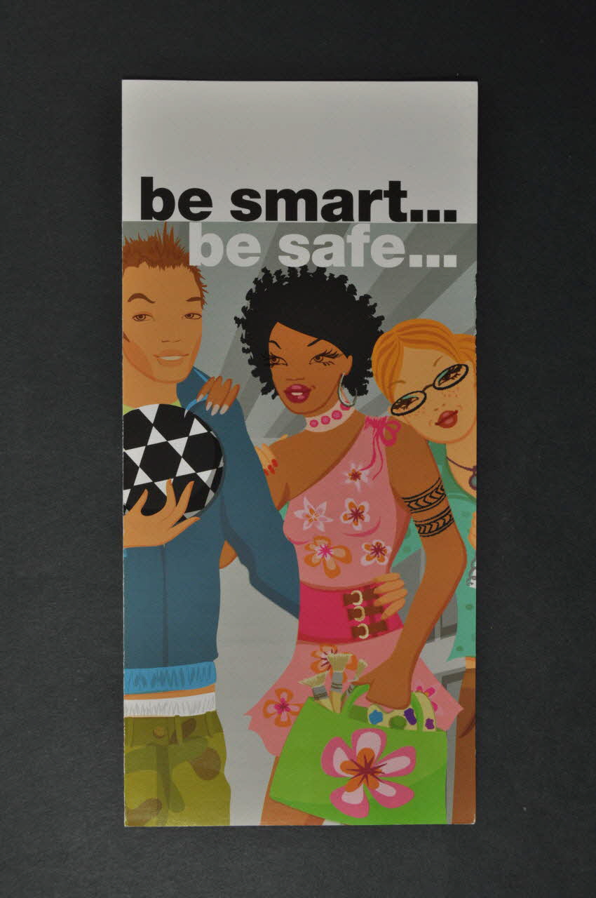 Avert, Nat Dépliant "Be smart... be safe" (Soyez chic... soyez safe) Grande Bretagne 2003 2004.213.16 Photo Mucem