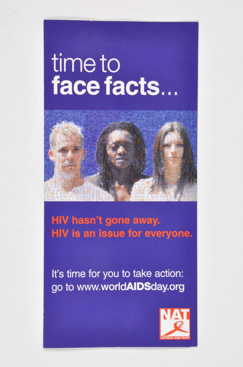 National Aids Trust (NAT) Dépliant "Time to face facts..." (Il est temps de faire face aux faits) Grande Bretagne 2004 2004.213.20 Photo Mucem