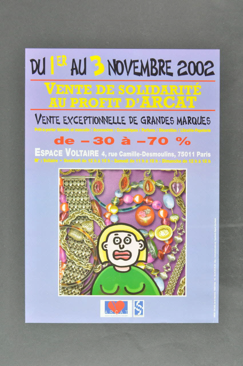 Association pour la Recherche, la Communication et les Actions pour l'Accès aux Traitements (ARCAT) affiche "du 1er au 3 novembre 2002. Vente de solidarité au profit d'ARCAT" France 2002/11 2005.253.25 Photo Mucem