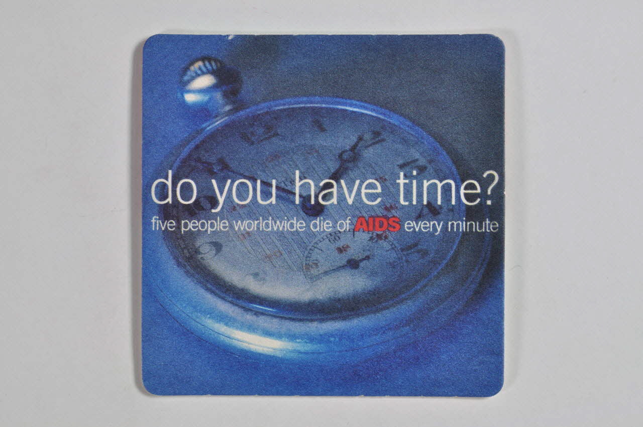 National Aids Trust (NAT) sous-bock "Do you have time?" (avez vous du temps ?) Grande Bretagne 2003 2004.213.28 Photo Mucem