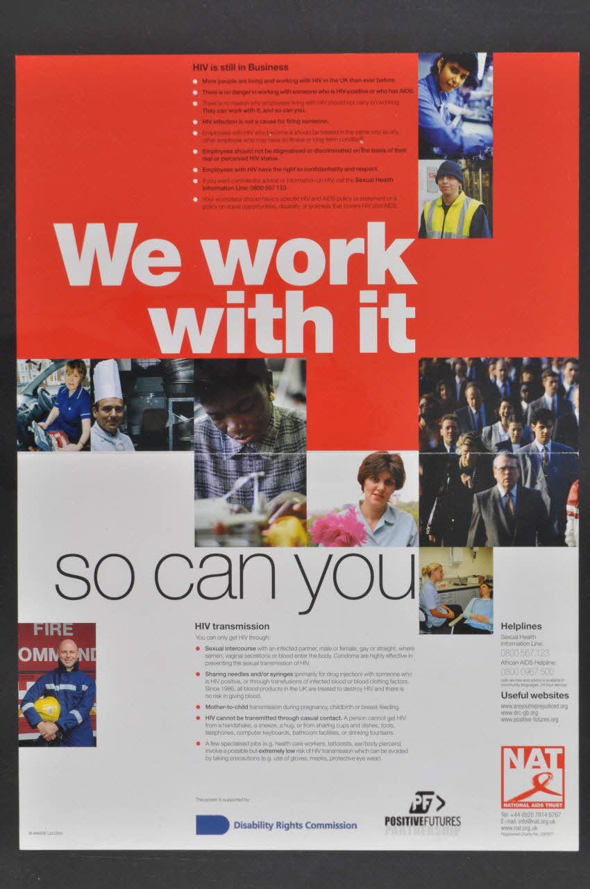 National Aids Trust (NAT) affiche "We work with it so can you" (Nous travaillons avec. Vous le pouvez vous aussi) Grande Bretagne 2004 2004.213.3 Photo Mucem