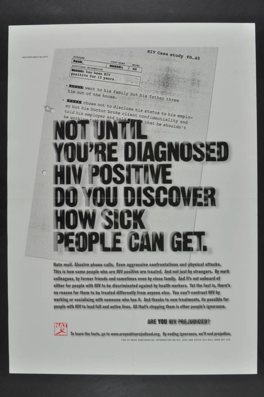 National Aids Trust (NAT) affiche Not until you're Diagnosed HIV positive do you discover how sick people can get (Jusqu'à ce que vous soyiez diagnostiqué séropositf, vous ne pouvez pas découvrir la façon dont les gens peuvent être malades) Grande Bretagne 2003 2004.213.6 Photo Mucem
