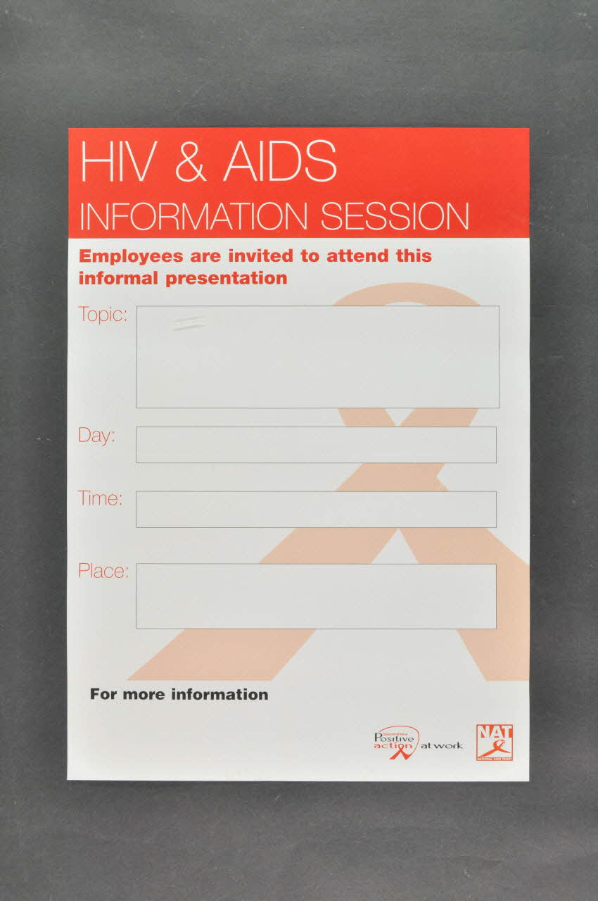 National Aids Trust (NAT) affiche "HIV & AIDS Information session" (Séances d'information sur le VIH et le sida) Grande Bretagne 2004 2004.214.14 Photo Mucem