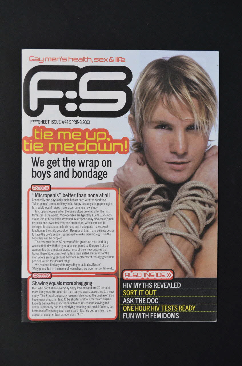 Gay Men Fighting Aids revue Journal associatif "F***sheet", n°74 printemps 2003  "Tie me up, tie me down" (attache moi en haut, attache moi en bas) Grande Bretagne 2003 2003.131.56 Photo Mucem