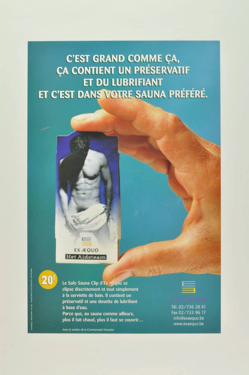 affiche "C'est grand comme ça, ça contient un préservatif et du lubrifiant et c'est dans votre sauna préféré." 2004.217.1 Photo Mucem