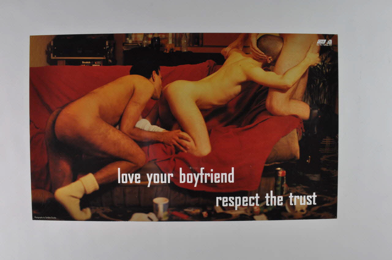 Gay Men Fighting Aids affichette "Love your boyfriend/ respect the trust" (Aimez votre boy friend, respectez la confiance) Grande Bretagne 1999/4 2003.131.84 Photo Mucem