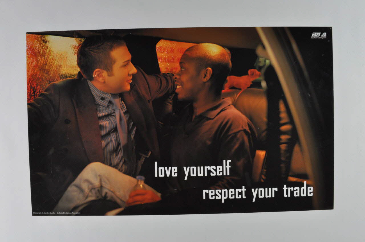 Gay Men Fighting Aids affichette "Love yourself / respect your trade" (Aimez-vous. respectez votre travail) Grande Bretagne 1999/4 2003.131.87 Photo Mucem