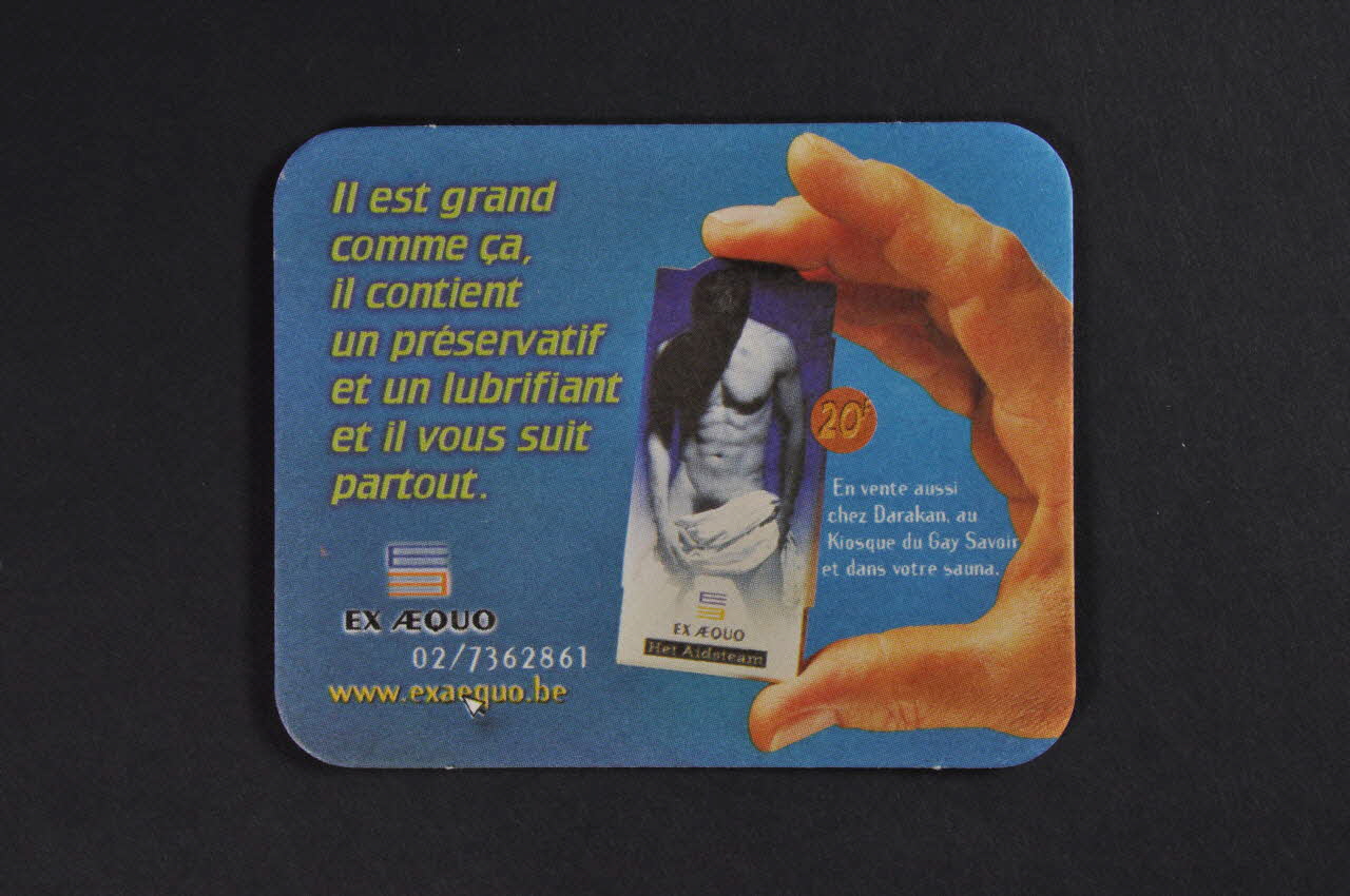 sous-bock "Il est grand comme ça, il contient un préservatif et un lubrifiant et il vous suit partout." 2004.217.24 Photo Mucem