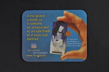 sous-bock "Il est grand comme ça, il contient un préservatif et un lubrifiant et il vous suit partout." 2004.217.24  Photo Mucem