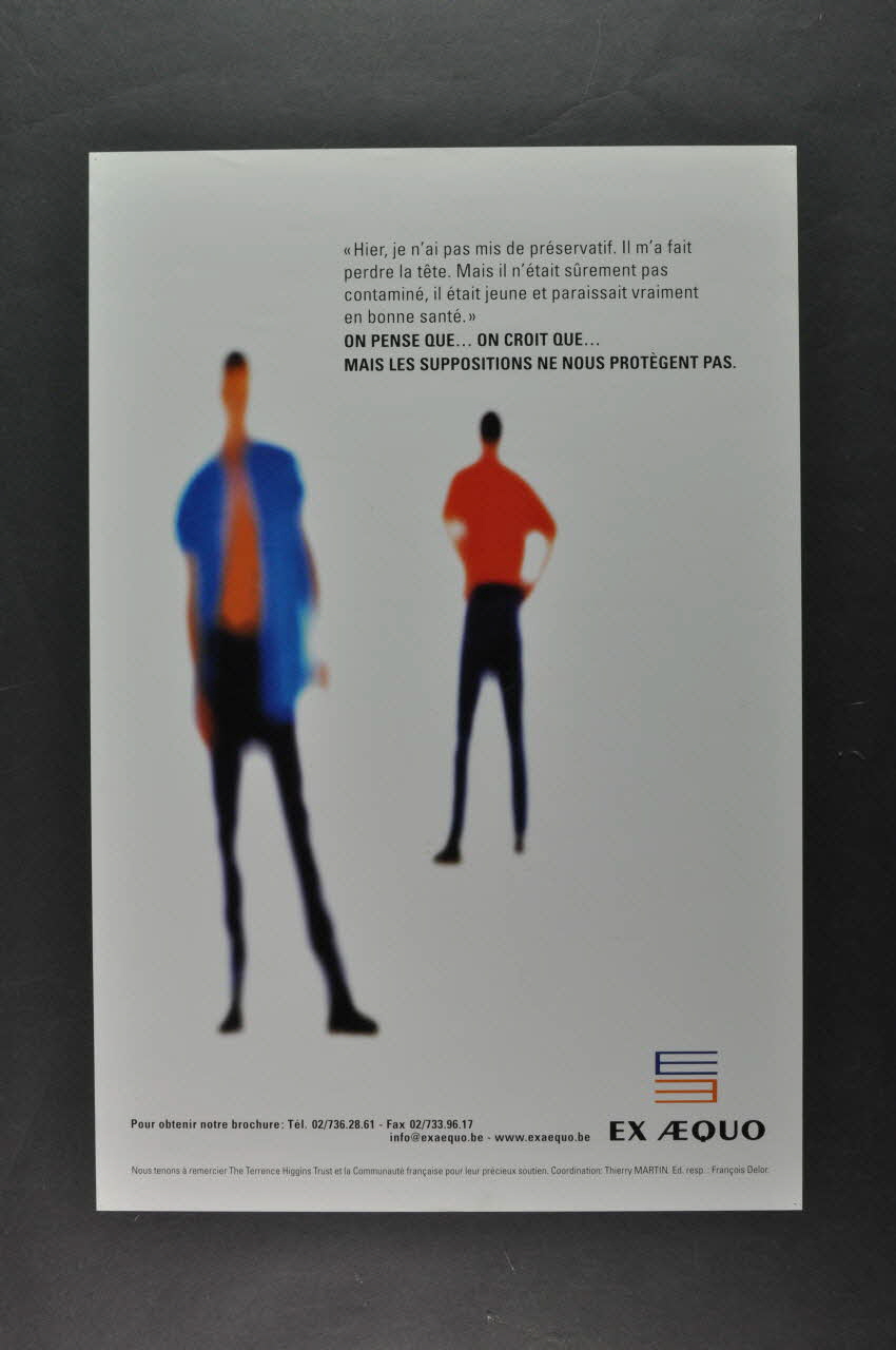 affiche "Hier, je n'ai pas mis de préservatif / "On pense que... On croit que... Mais les suppostitions ne nous protègent pas." 2004.217.3 Photo Mucem