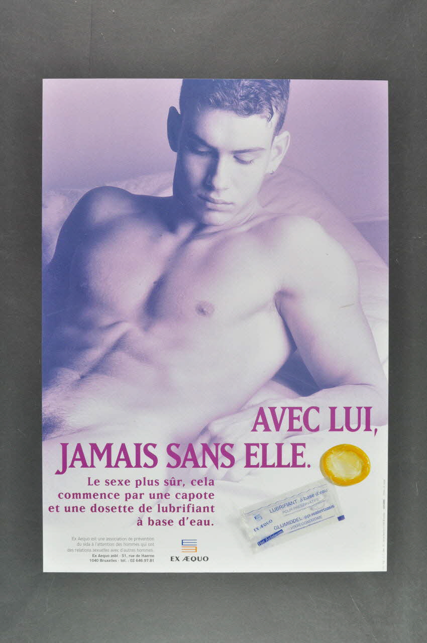 affiche "Avec lui, jamais sans elle. / Le sexe plus sûr, cela commence par une capote et une dosette de lubrifiant à base d'eau" 2004.217.5 Photo Mucem